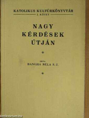 Nagy kérdések útján