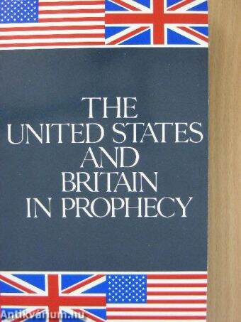 The United States and Britain in Prophecy