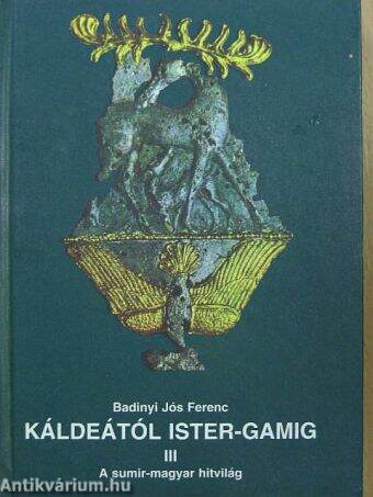 Káldeától Ister-Gamig III.