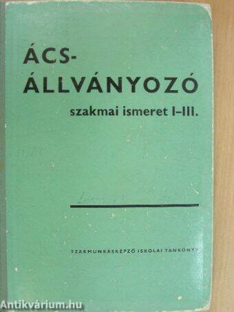 Ács-állványozó szakmai ismeret I-III.