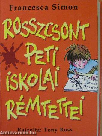 Rosszcsont Peti iskolai rémtettei