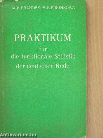 Praktikum für die funktionale Stilistik der deutschen Rede