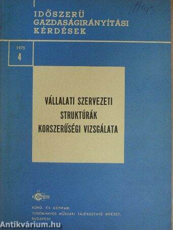 Vállalati szervezeti struktúrák korszerűségi vizsgálata