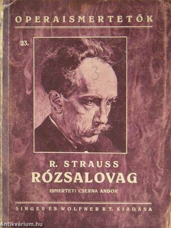 R. Strauss: A rózsalovag