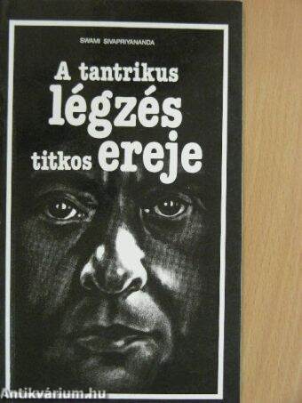 A tantrikus légzés titkos ereje