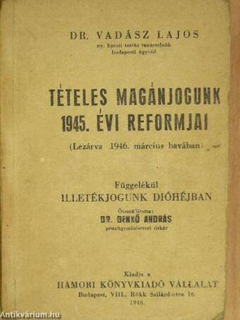 Tételes magánjogunk 1945. évi reformjai