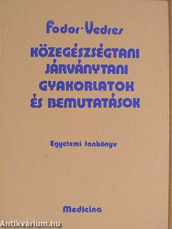 Közegészségtani-járványtani gyakorlatok és bemutatások