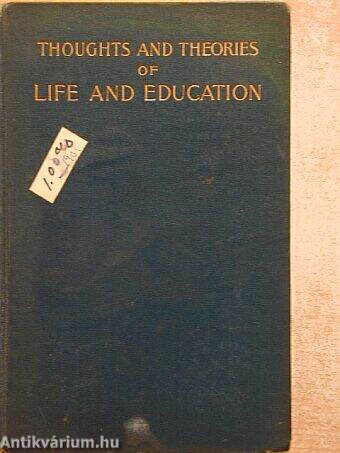 Thoughts and Theories of Life and Education