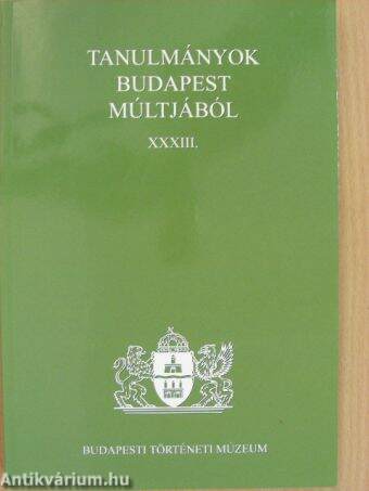 Tanulmányok Budapest múltjából XXXIII.