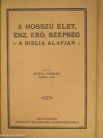 A hosszú élet, ész, erő, szépség