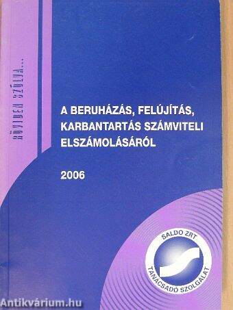 A beruházás, felújítás, karbantartás számviteli elszámolásáról