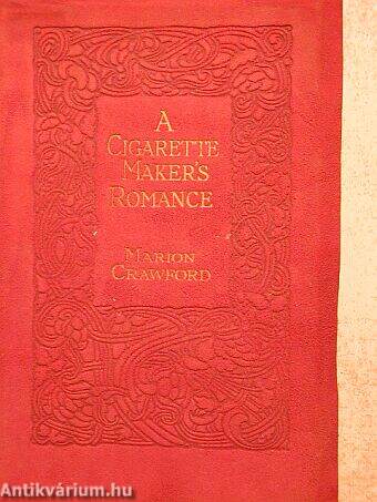A Cigarette Maker's Romance