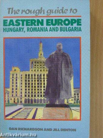 The rough guide to Eastern Europe - Hungary, Romania and Bulgaria