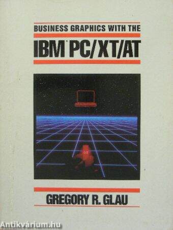 Business Graphics with the IBM PC/XT/AT