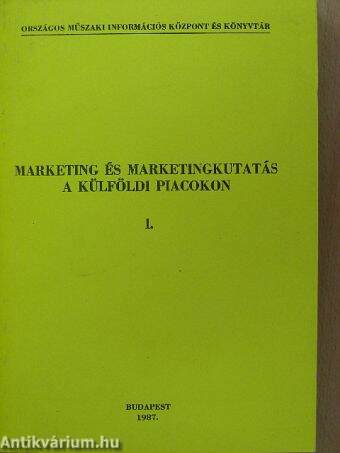 Marketing és marketingkutatás a külföldi piacokon I.