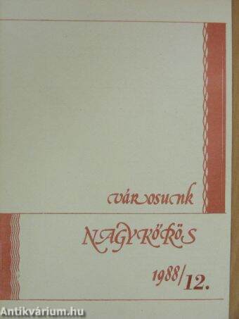 Városunk - Nagykőrös 1988/12.