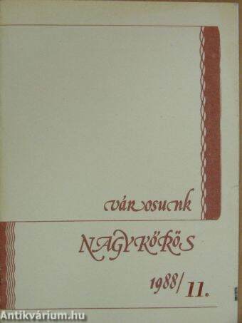 Városunk - Nagykőrös 1988/11.