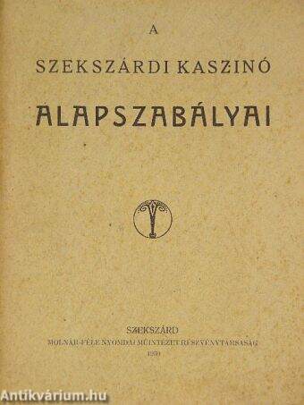 A Szekszárdi Kaszinó alapszabályai