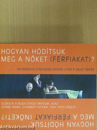 Hogyan hódítsuk meg a nőket (férfiakat)?/Hogyan hódítsuk meg a férfiakat (nőket)? - hangoskönyv