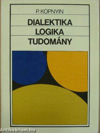 Dialektika, logika, tudomány