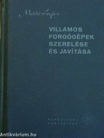 Villamos forgógépek szerelése és javítása