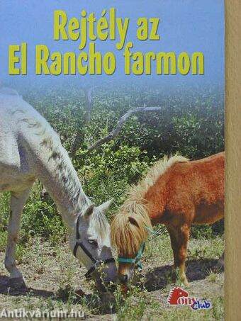 Rejtély az El Rancho farmon