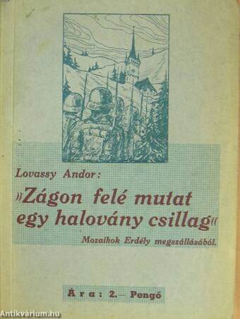 "Zágon felé mutat egy halovány csillag"