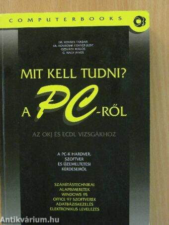 Mit kell tudni a PC-ről?