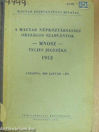 A Magyar Népköztársasági Országos Szabványok - MNOSZ - teljes jegyzéke 1952