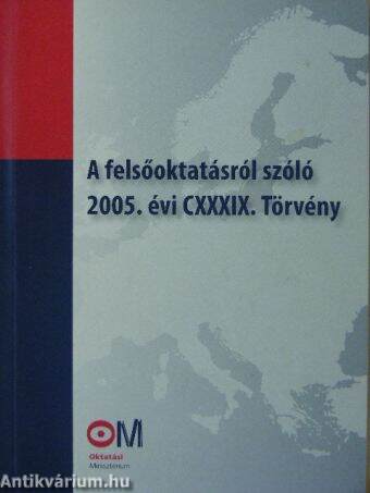 A felsőoktatásról szóló 2005. évi CXXXIX. Törvény