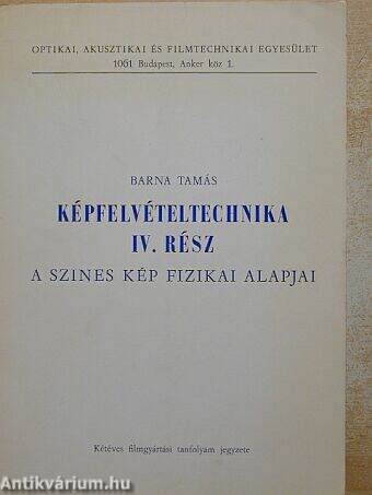 Képfelvételtechnika IV. rész