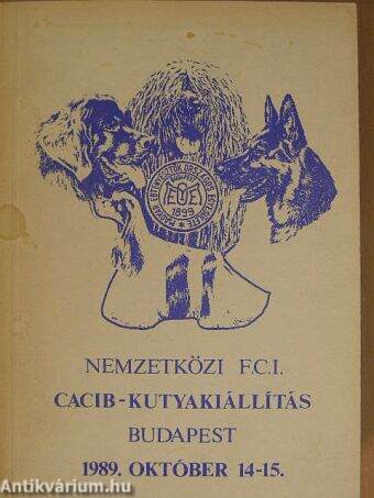 Nemzetközi F. C. I. CACIB-kutyakiállítás Budapest 1989. október 14-15.