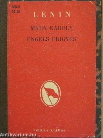 Marx Károly és Engels Frigyes