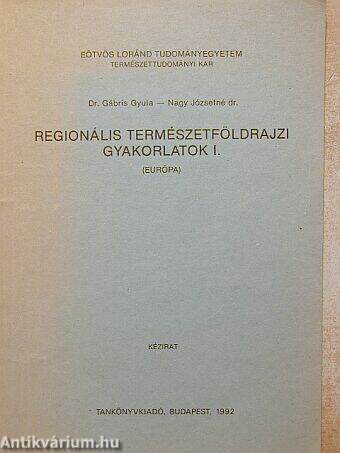 Regionális természetföldrajzi gyakorlatok I.