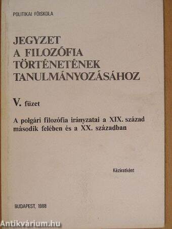 A polgári filozófia irányzatai a XIX. század második felében és a XX. században