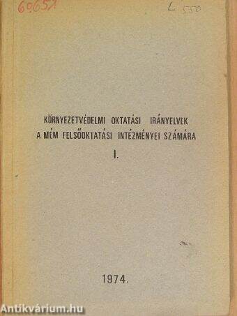 Környezetvédelmi oktatási irányelvek a MÉM Felsőoktatási intézményei számára I.