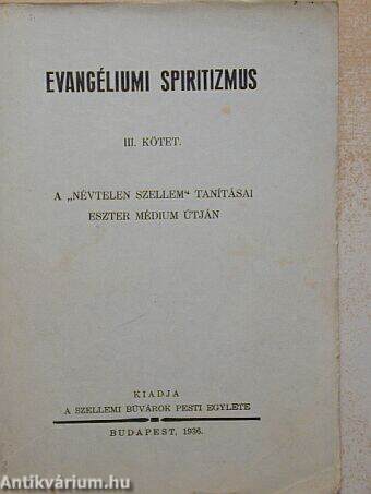 Evangéliumi spiritizmus III.