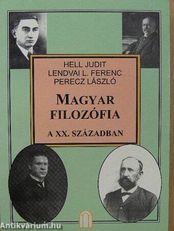 Magyar filozófia a XX. században I.