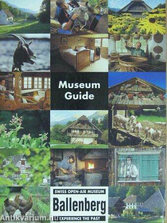 Guide to the Swiss Open-Air Museum