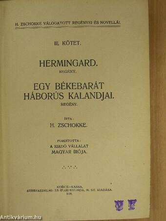 Hermingard/Egy békebarát háborús kalandjai