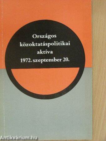 Országos közoktatáspoltikai aktíva 1972. szeptember 20.