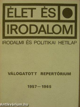 Élet és Irodalom Válogatott repertórium 1957-1965