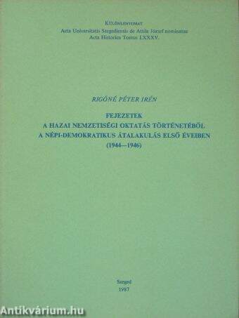 Fejezetek a hazai nemzetiségi oktatás történetéből a népi-demokratikus átalakulás első éveiben (1944-1946)