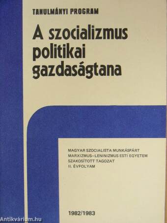 A szocializmus politikai gazdaságtana 1982/1983