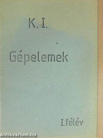 Gépelemek I. félév