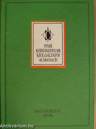 Ipari Kereskedelmi Szolgáltatói Almanach 1995/96