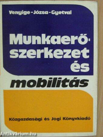 Munkaerő-szerkezet és mobilitás