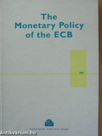 The Monetary Policy of the ECB