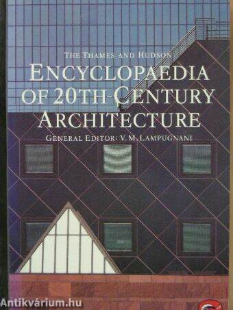 The Thames and Hudson Encyclopaedia of 20th Century Architecture