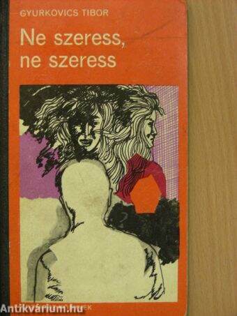 Ne szeress, ne szeress